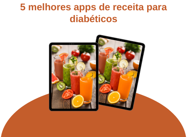 5 melhores apps de receita para diabéticos